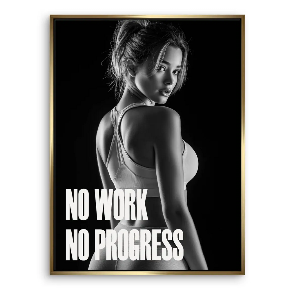 NO WORK NO PROGRESS typography on a sleek black-and-white canvas.