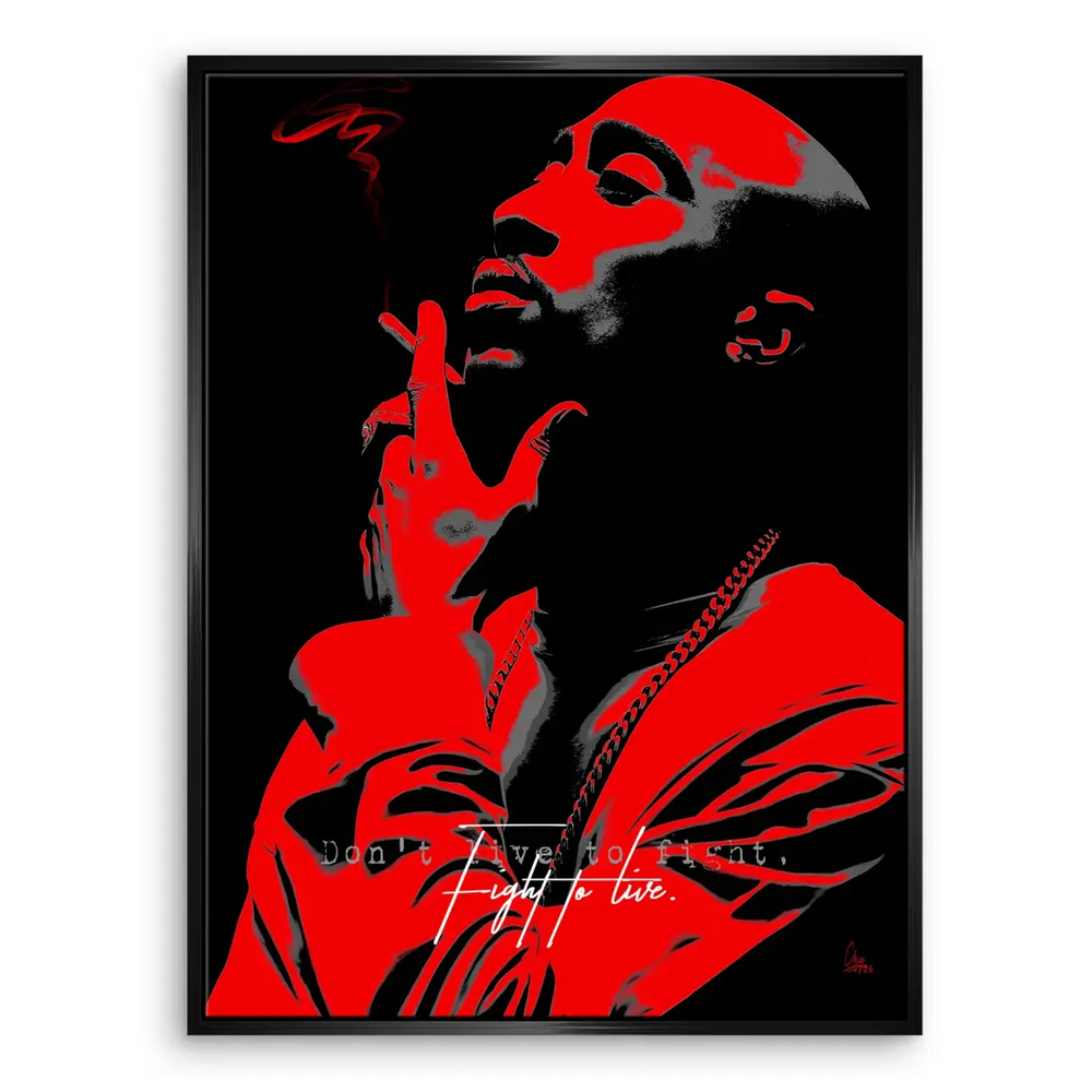 Vertical canvas print featuring Tupac quote Don't live to fight. Fight to live.